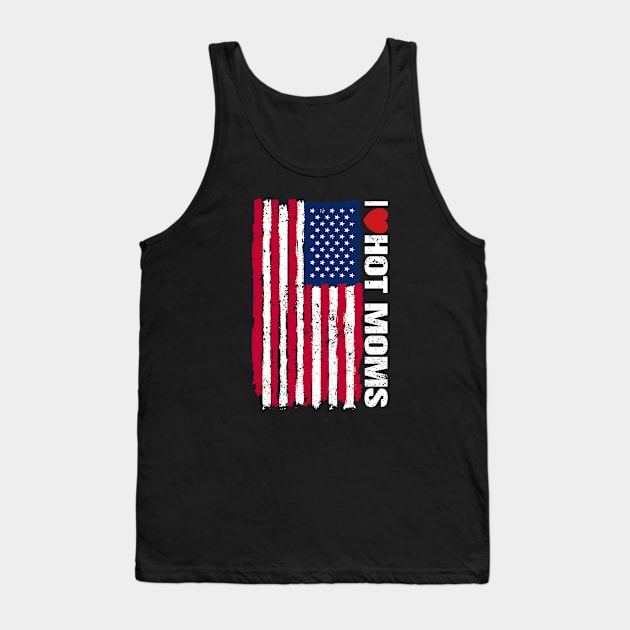 I love hot moms Flag Grunge Tank Top by moslemme.id